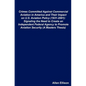 Crimes Committed Against Commercial Aviation in America and Their Impact on U.S. Aviation Policy (1931-2001): Signaling the Need to Create an Independ - Paperback