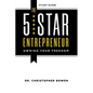 The 5-Star Entrepreneur - Study Guide: Owning Your Freedom - Paperback