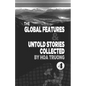 The Global Features & Untold Stories Collected - Paperback