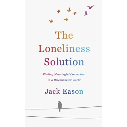 Loneliness Solution - Hardcover