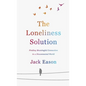 Loneliness Solution - Hardcover