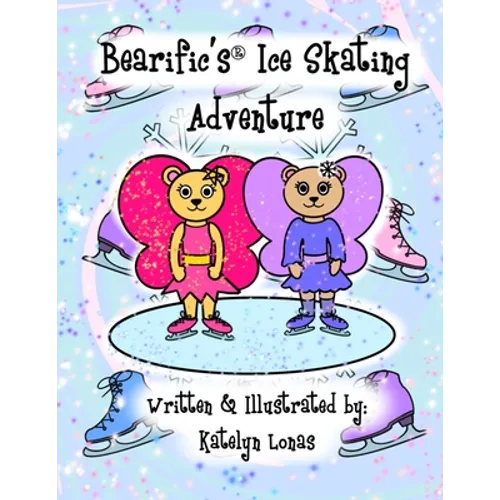 Bearific's(R) Ice Skating Adventure - Paperback