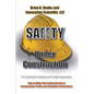 Safety Under Construction: For Frontline Supervisors and Construction Workers - Hardcover