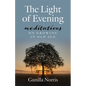 The Light of Evening: Meditations on Growing in Old Age - Paperback