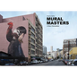 Mural Masters: A New Generation - Hardcover