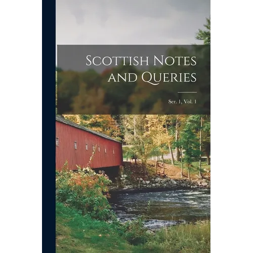 Scottish Notes and Queries; Ser. 1, Vol. 1 - Paperback