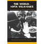 The World of Sofia Velasquez: The Autobiography of a Bolivian Market Vendor - Paperback