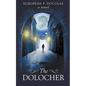 The Dolocher: An Alderman James Mystery Thriller - Paperback