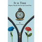 It is Time: Prepare Now for the Loss of a Loved One - Hardcover