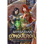 Barbarian Conqueror - Paperback
