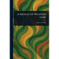A Medley of Weather Lore - Paperback