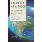 Security at a Price: The International Politics of U.S. Ballistic Missile Defense - Hardcover