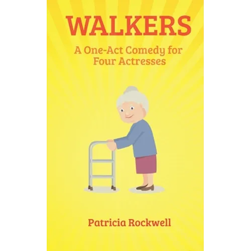 Walkers: A One Act Play for Four Actresses - Paperback