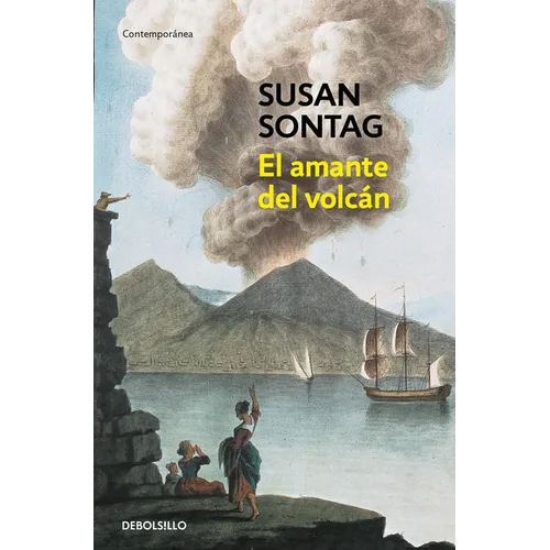 El Amante del Volcán / The Volcano Lover: A Romance - Paperback