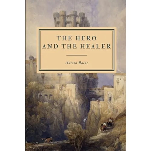 The Hero and the Healer - Paperback
