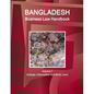 Bangladesh Business Law Handbook Volume 1 Srategic Information and Basic Laws - Paperback