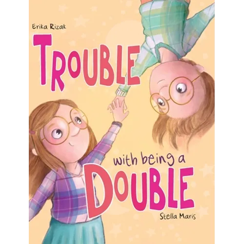 Trouble with being a Double - Hardcover