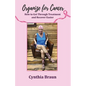Organize For Cancer: How to Get Through Treatment and Recover Easier - Paperback
