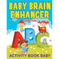 Baby Brain Enhancer: Activity Book Baby - Paperback