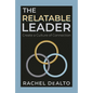 The Relatable Leader: Create a Culture of Connection - Paperback