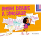 Angel Draws a Dinosaur - Hardcover