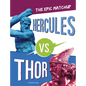 Hercules vs. Thor: The Epic Matchup - Hardcover