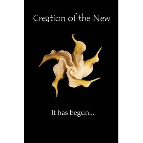 Creation of the New - Paperback