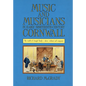 Music and Musicians in Early Nineteenth-Century Cornwall: The World of Joseph Emidy - Slave, Violinist and Composer - Paperback