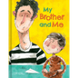 My Brother and Me - Hardcover