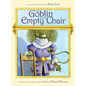 The Goblin and the Empty Chair - Hardcover