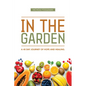 In the Garden: A 40-Day Journey of Hope and Healing - Hardcover