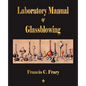 Laboratory Manual Of Glassblowing - Paperback