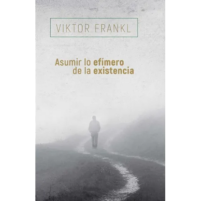 Asumir Lo Efimero de la Existencia - Paperback
