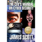 The CEO's Manual on Cyber Security - Paperback