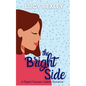 The Bright Side - Paperback