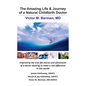 The Amazing Life & Journey of a Natural Childbirth Doctor: Victor M. Berman, MD - Paperback