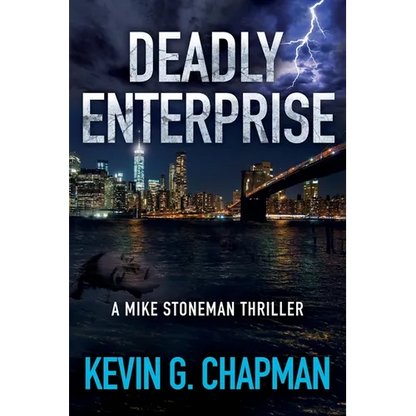 Deadly Enterprise: A Mike Stoneman Thriller - Paperback