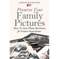 Preserve Your Family Pictures: How To Save Photo Heirlooms for Future Generations - Paperback