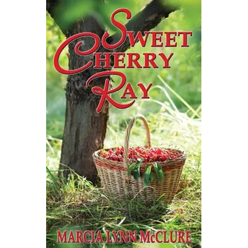 Sweet Cherry Ray - Paperback
