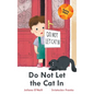 Do Not Let the Cat In - Hardcover