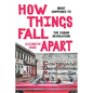 How Things Fall Apart: What Happened to the Cuban Revolution - Hardcover