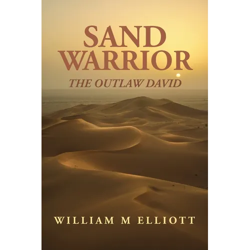 Sand Warrior: The Outlaw David - Paperback
