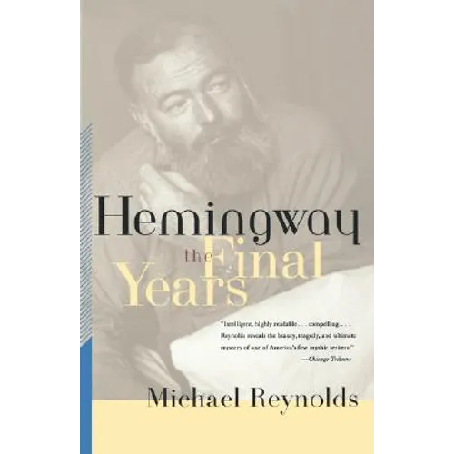Hemingway: The Final Years - Paperback