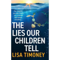 The Lies Our Children Tell - Hardcover