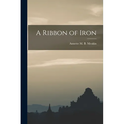 A Ribbon of Iron - Paperback