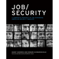 Job/Security: A Composite Portrait of the Expanding American Security Industry - Hardcover