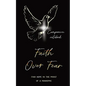 Faith Over Fear: Find Hope in the Midst of a Pandemic: Companion notebook edition - Paperback