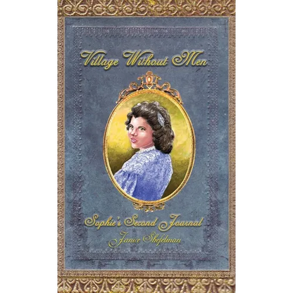 Village Without Men: Sophie's Second Journal - Hardcover