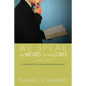 We Speak the Word of the Lord - Paperback