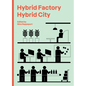 Hybrid Factory, Hybrid City - Paperback